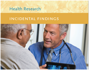 Incidental Findings in Health Research